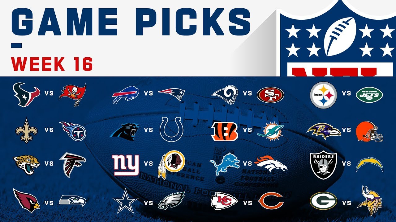 Week 16 Game Picks | NFL 2019