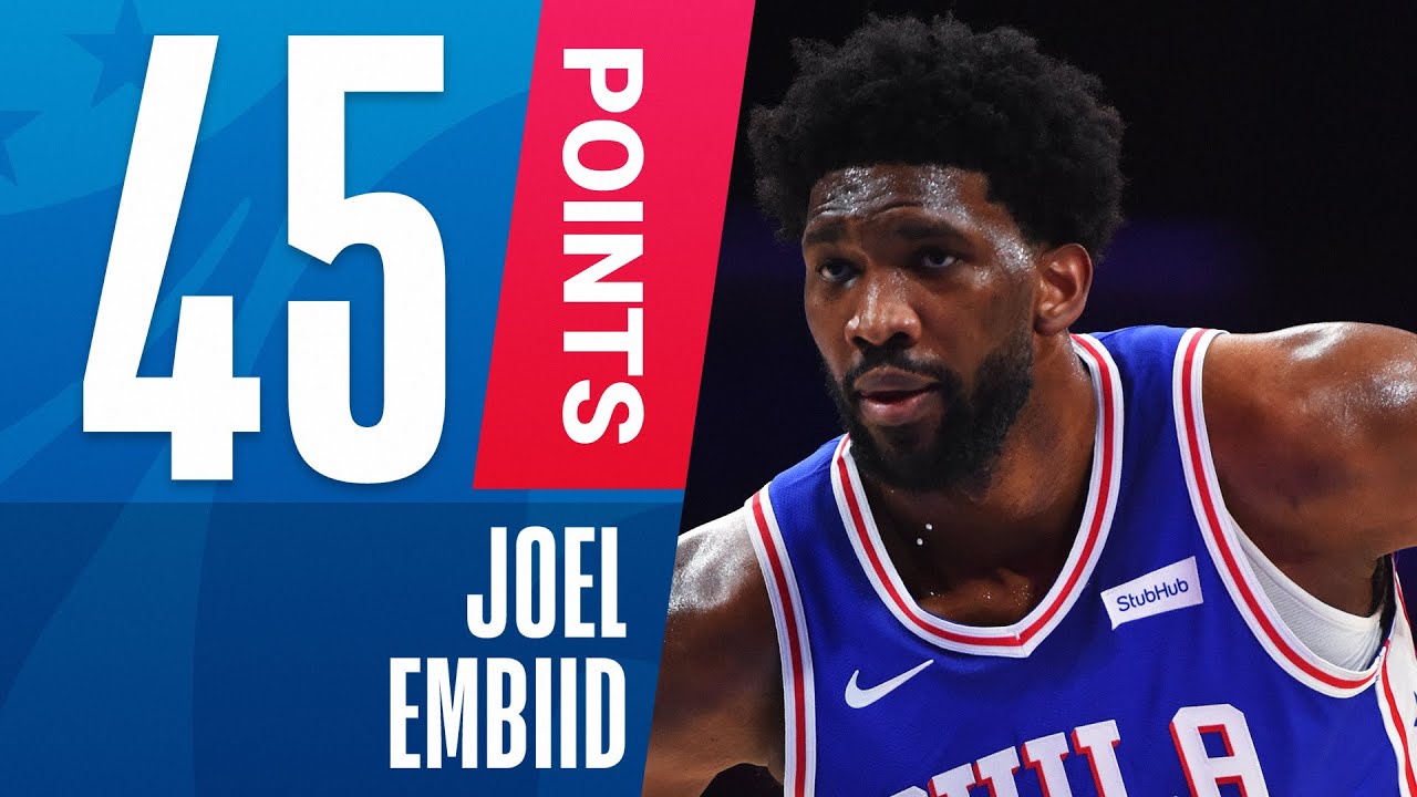 Joel Embiid GOES OFF For 45 PTS, 16 REB & A Career-High 5 STL!