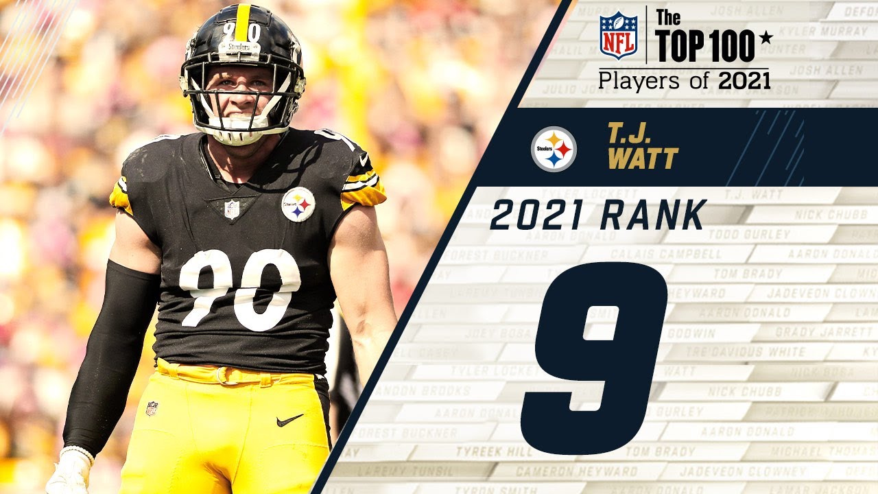 #9 T.J.  Watt (DE, Steelers) | Top 100 Players in 2021