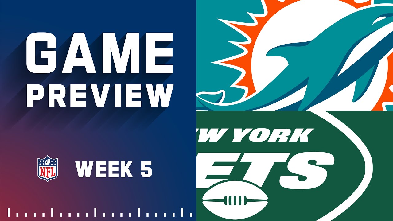 Miami Dolphins vs. New York Jets Week 5 Game Preview